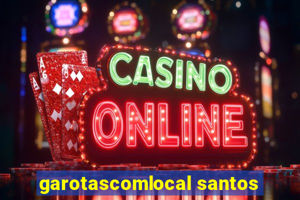 garotascomlocal santos