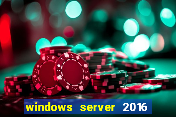 windows server 2016 download iso pt-br