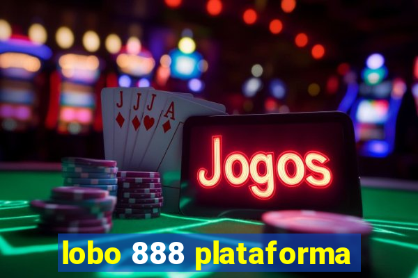 lobo 888 plataforma