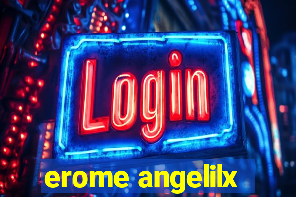 erome angelilx