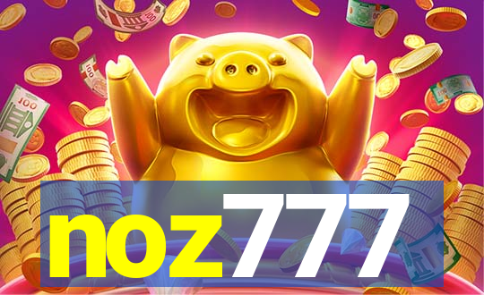 noz777