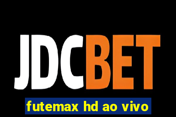 futemax hd ao vivo