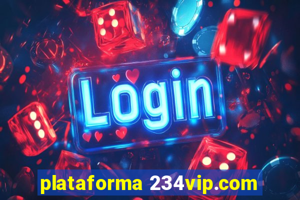 plataforma 234vip.com