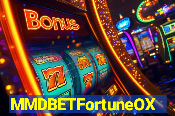 MMDBETFortuneOX