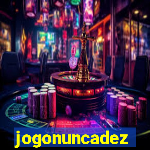 jogonuncadez