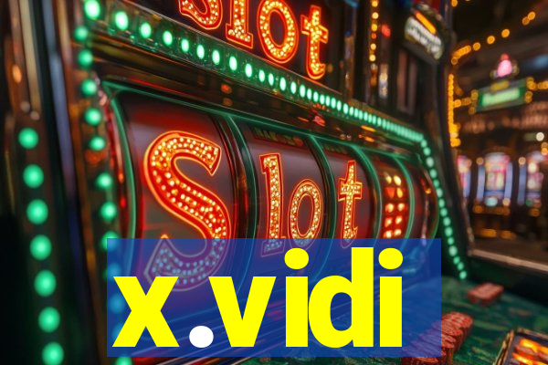 x.vidi