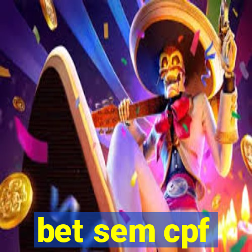 bet sem cpf