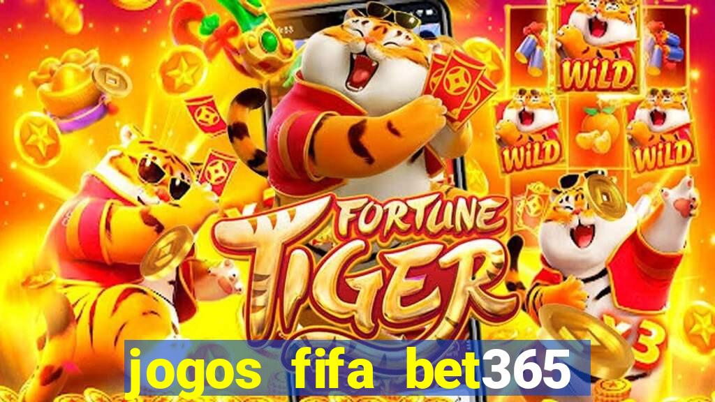 jogos fifa bet365 8 minutos