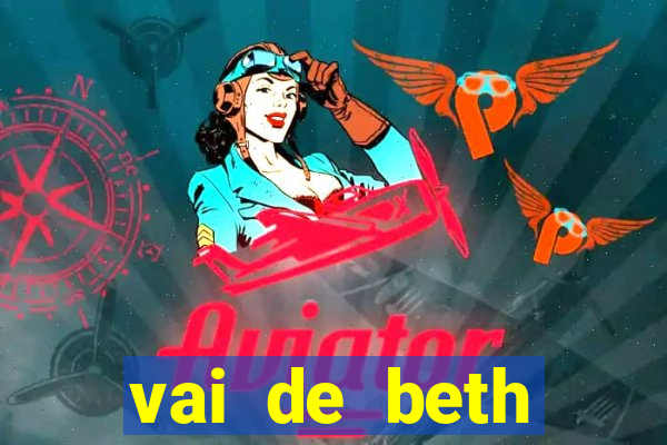 vai de beth gusttavo lima