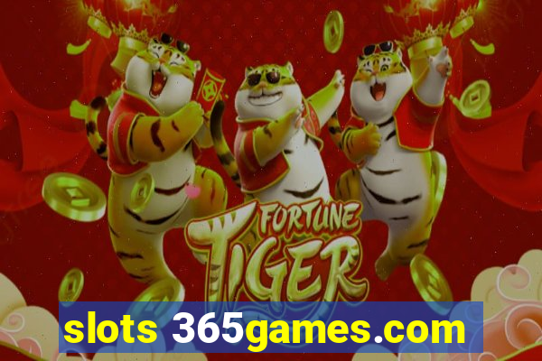 slots 365games.com