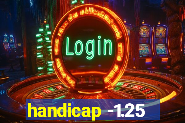 handicap -1.25