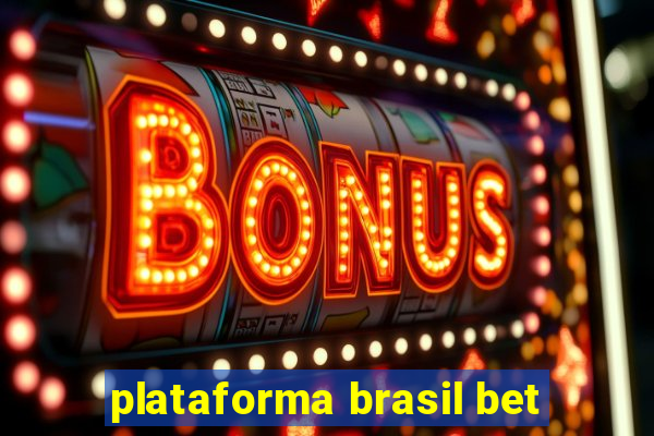 plataforma brasil bet