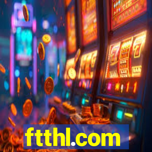 ftthl.com