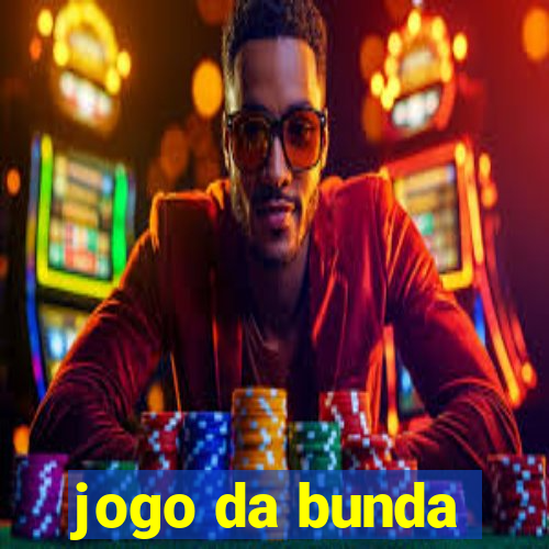 jogo da bunda