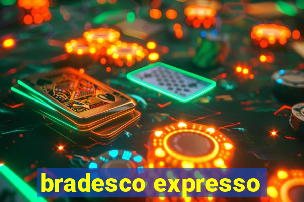 bradesco expresso