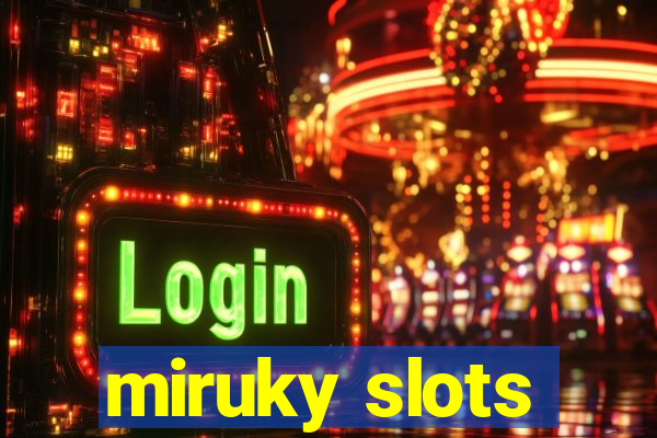 miruky slots