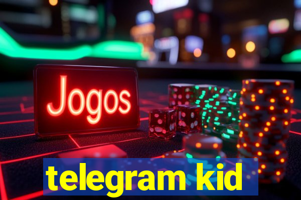 telegram kid