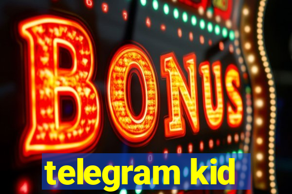 telegram kid