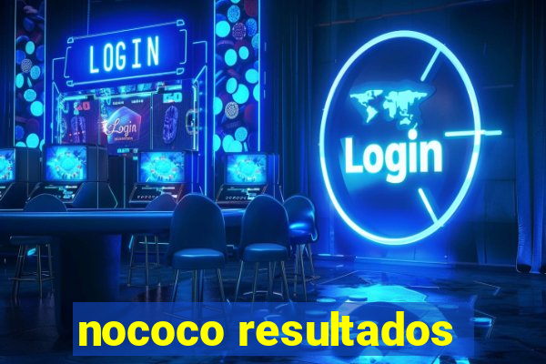 nococo resultados