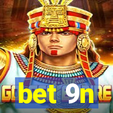 bet 9n