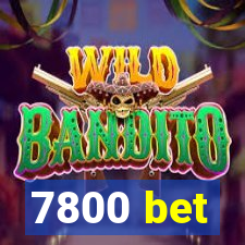 7800 bet