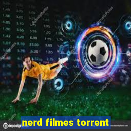 nerd filmes torrent