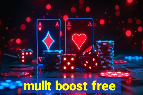 mullt boost free