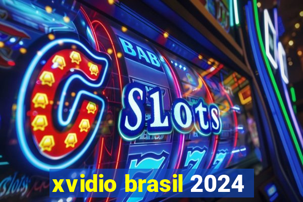 xvidio brasil 2024