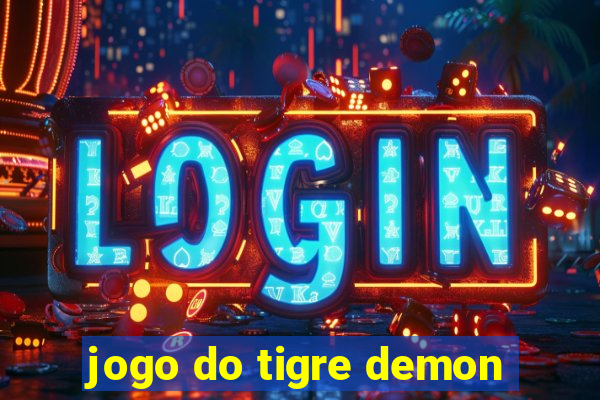 jogo do tigre demon