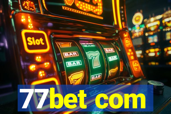 77bet com