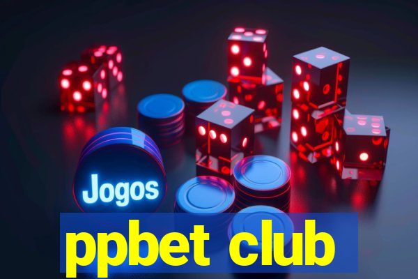 ppbet club