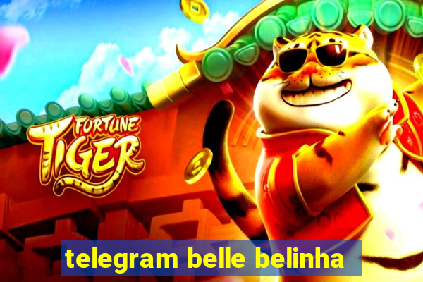 telegram belle belinha