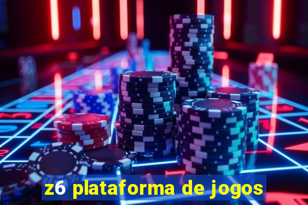 z6 plataforma de jogos