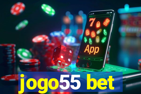 jogo55 bet