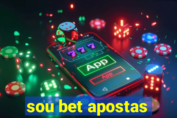 sou bet apostas