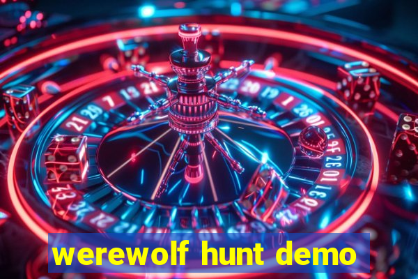 werewolf hunt demo