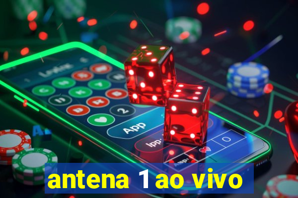 antena 1 ao vivo