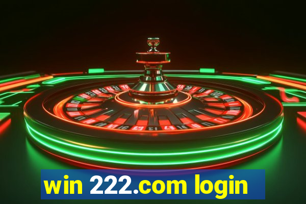 win 222.com login