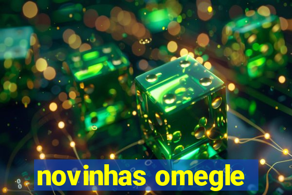 novinhas omegle