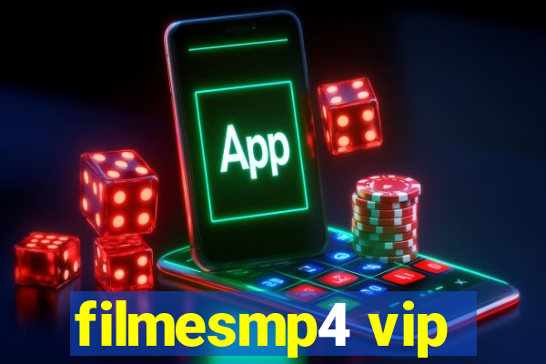 filmesmp4 vip