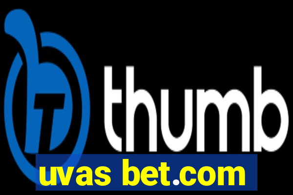 uvas bet.com