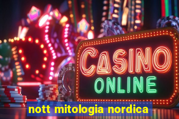 nott mitologia nordica