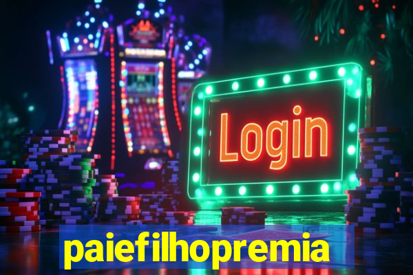 paiefilhopremiacoes.com