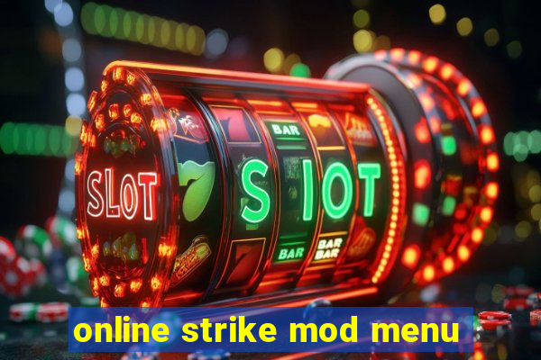 online strike mod menu