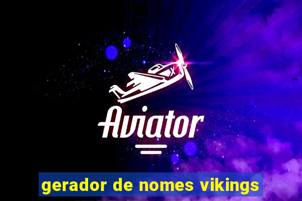 gerador de nomes vikings