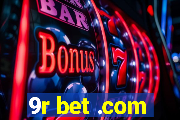 9r bet .com