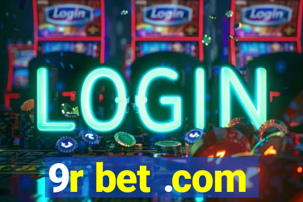 9r bet .com