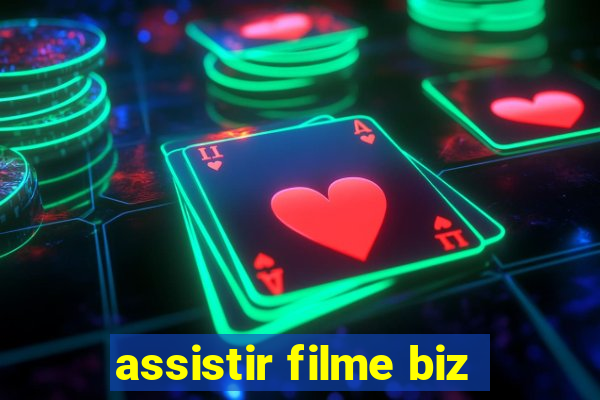 assistir filme biz