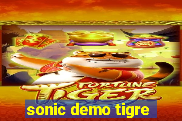 sonic demo tigre