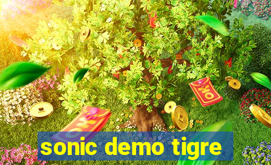 sonic demo tigre